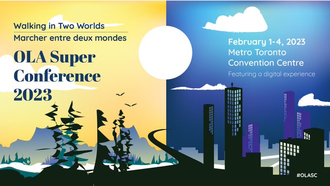 The countryside next to a city skyline. Text reads "Walking in Two Worlds, Marcher Entre Deux Mondes, OLA Super Conference 2023. February 1-4, 2023. Metro Toronto Convention Center."
