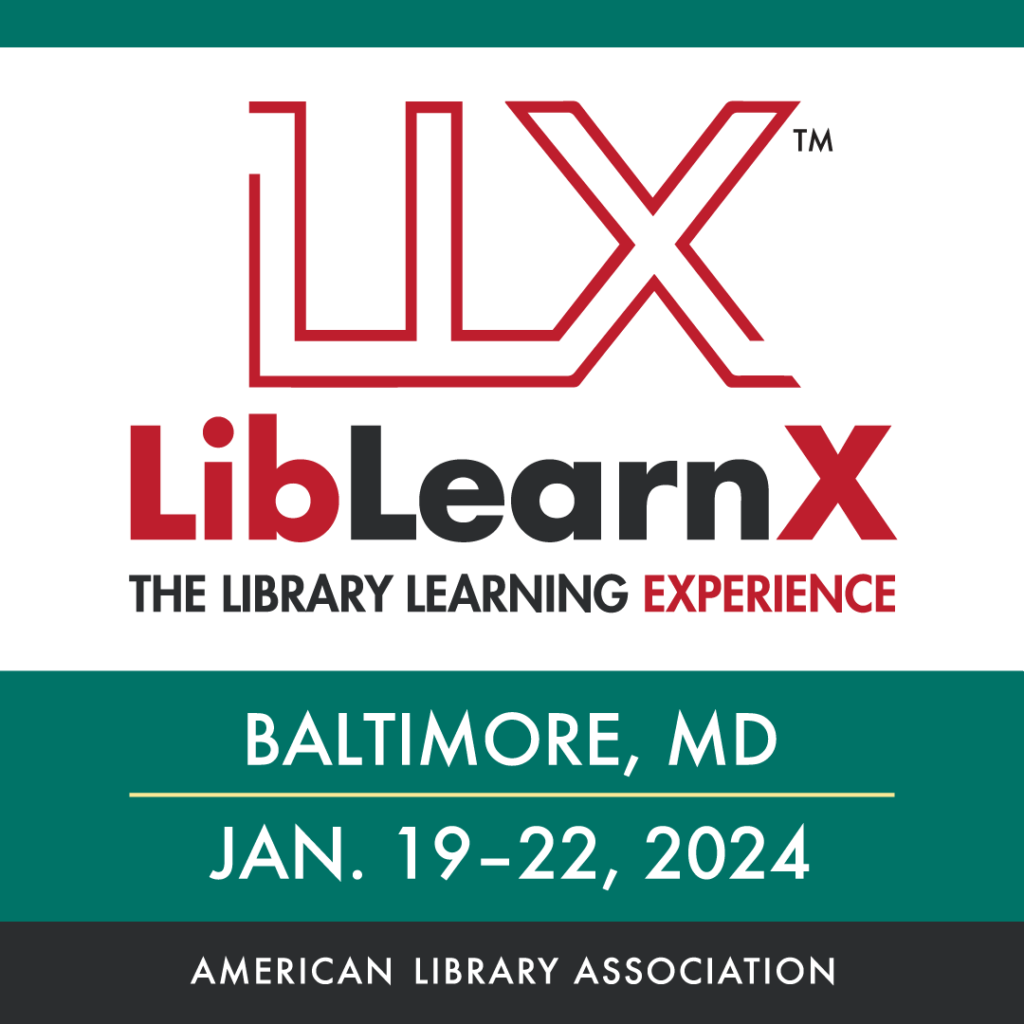 Logo reading "LLX, LibLearnX, the Library Learning Experience, Baltimore, MD, January 19-22, 2024. American Library Association.